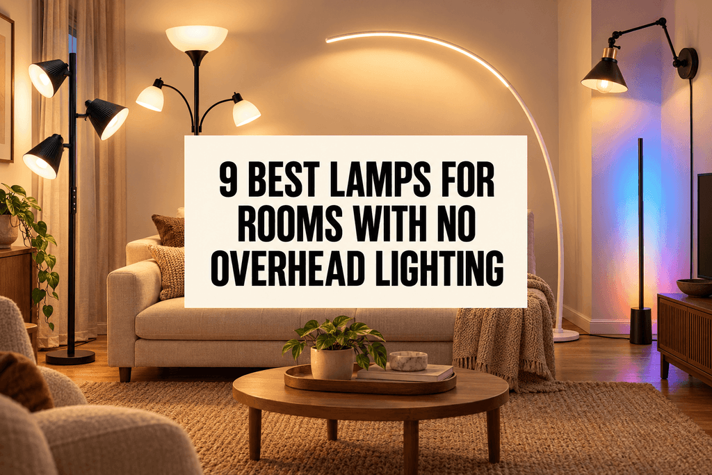 Five lighting options illuminating a warm living room without an overhead light, with the centered title “9 Best Lamps for Rooms With No Overhead Lighting.