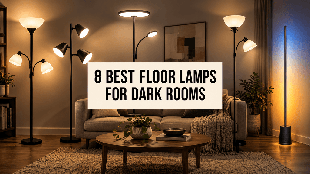 Five bright floor lamps illuminating a dark living room, with the centered title “8 Best Floor Lamps for Dark Rooms
